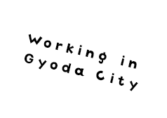 Working in Gyoda City